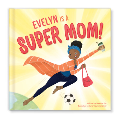 Super Mom! Personalized Book